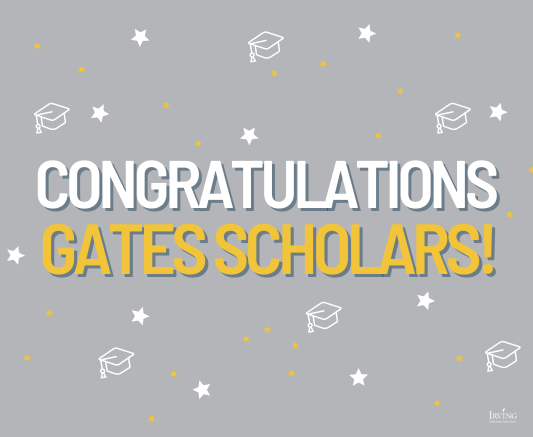  Irving ISD Seniors Earn Prestigious Gates Scholarship